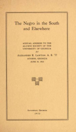 The negro in the South and elsewhere : annual address to the Alumni Society of the University of Georgia_cover