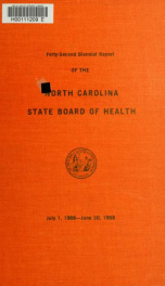 Biennial report of the North Carolina State Board of Health [serial] 42, July 1, 1966 - June 30, 1968_cover