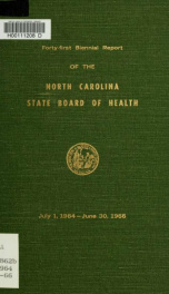 Biennial report of the North Carolina State Board of Health [serial] 41, July 1, 1964 - June 30, 1966_cover