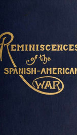 Reminiscences of the Spanish-American war in Cuba and the Philippines_cover