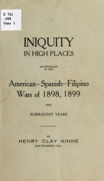 Iniquity in high places as revealed in the American-Spanish-Filipino wars of 1898_cover