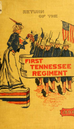 The First Tennessee Regiment, United States Volunteers_cover