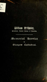 President M'Kinley. Memorial service in Glasgow cathedral, Thursday, 19th September, 1901, at 12 noon_cover