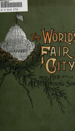 The World's fair city and her enterprising sons_cover