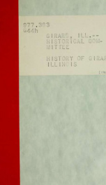 History of Girard, Illinois, "from then 'til now," 1855-1955_cover