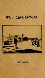 Witt centennial : Witt, Montgomery County, Illinois, 1868-1968_cover