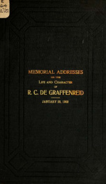Memorial addresses on the life and character of R. C. De Graffenreid (late a representative from Texas) delivered in the House of Representatives and Senate, Fifty-seventh Congress, second session_cover
