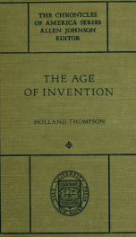 The age of invention; a chronicle of mechanical conquest_cover