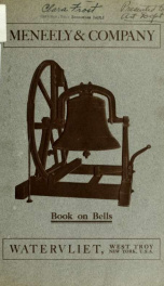 Church bells, peals and church bell chimes : also bells for all known uses, which are composed of the highest grade of genuine copper and tin bell-metal_cover