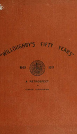 "Willoughby's fifty years" : a retrospect of the jubilee period of the Council of the Municiplaity of Willoughby for the years 1865 to 1915_cover