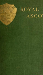 Royal Ascot : its history & its associations_cover