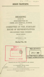 Heroin trafficking : hearing before the Subcommittee on Crime and Criminal Justice of the Committee on the Judiciary, House of Representatives, One Hundred Third Congress, second session, September 29, 1994_cover