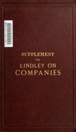 A treatise on the law of companies. Supplement ... Containing the Directors' liability act, 1890; the Companies (memorandum of association) act, 1890; and the Companies (winding up) act, 1890; and the rules and orders thereunder_cover