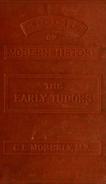 The early Tudors; Henry VII.: Henry VIII_cover