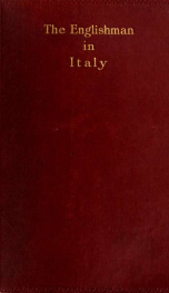 The Englishman in Italy; being a collection of verses written by some of those who have loved Italy_cover