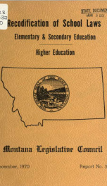 Recodification of school laws: elementary & secondary education, higher education. A report to the Forty-second Legislative Assembly 1970_cover
