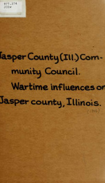 Wartime influences on Jasper County, Illinois and community programs following the war_cover