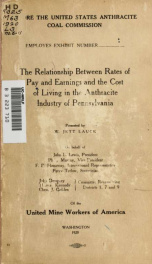 The relationship between rates of pay and earnings and the cost of living in the anthracite industry of Pennsylvania_cover