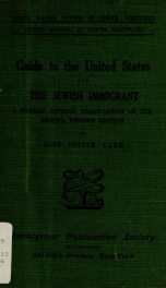 Guide to the United States for the Jewish immigrant : a nearly literal translation of the second Yiddish edition_cover