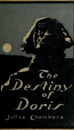 The destiny of Doris; a travel-story of three continents_cover