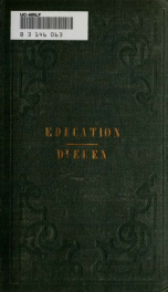 On the importance of an early correct education of children : embracing the mutual obligations and duties of parent and child; also the qualifications and discipline of teachers, with their emolument, and a plan suggested whereby all our common schols can_cover