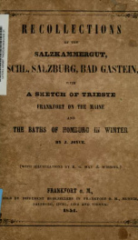 Recollections of the Salzkammergut, Ischl, Salzburg, Bad Gastein : with a sketch of Trieste, Frankfort on the maine and the Baths of Homburg in winter_cover