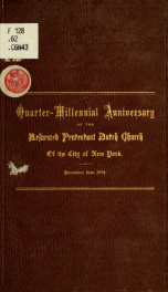 The celebration of the quarter-millennial anniversary of the Reformed Protestant Dutch church_cover