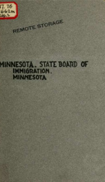 Minnesota : her agricultural resources, commercial advantages, and manufacturing capabilities ; being a concise description of the state of Minnesota, and the inducements she offers to those seeking homes in a new country_cover