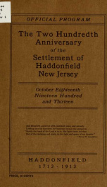 Official program. The two hundredth anniversary of the settlement of Haddonfield, New Jersey, October eighteenth, nineteen hundred and thirteen .._cover