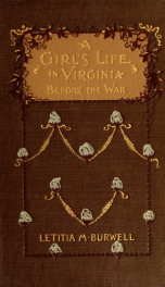 A girl's life in Virginia before the war_cover