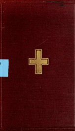 A historical companion to hymns ancient and modern: containing the Greek and Latin; the German, Italian, French, Danish and Welsh hymns; the first lines of the English hymns; the names of all authors and translators; notes and dates._cover