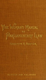 The woman's manual of parliamentary law, with practical illustrations especially adapted to women's organizations_cover