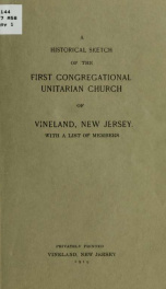 A historical sketch of the First Congregational Unitarian Church of Vineland, New Jersey_cover