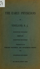 The early physicians of Vineland, N. J_cover