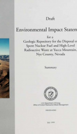 Final environmental impact statement for a geologic repository for the disposal of spent nuclear fuel and high-level radioactive waste at Yucca Mountain, Nye County, Nevada Draft-Summary -1999_cover