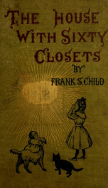 The house with sixty closets; a Christmas story for young folks and old children_cover
