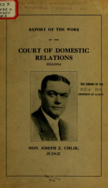 Report of the work of the Court of Domestic Relations, 1913-1914_cover