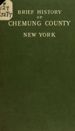 A brief history of Chemung county, New York_cover