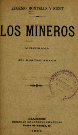 Los mineros : melodrama en cuatro actos_cover