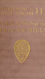 Florilegio di canti toscani: folk songs of the Tuscan hills_cover