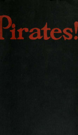 Pirates! or, The cruise of the Black Revenge : a melodrama in thirteen acts_cover