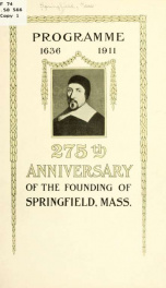 Programme, 1636, 1911; 275th anniversary of the founding of Springfield, Mass_cover