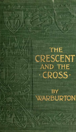 The crescent and the cross : romance and realities of eastern travel_cover