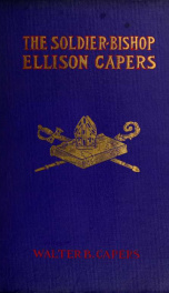 The soldier-bishop, Ellison Capers_cover