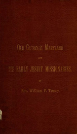 Old Catholic Maryland and its early Jesuit missionaries_cover