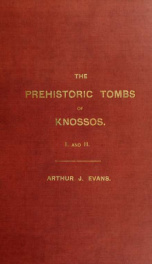 The prehistoric tombs of Knossos_cover