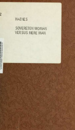 Sovereign woman versus mere man; a medley of quotations_cover