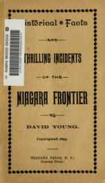 Historical facts and thrilling incidents of the Niagara frontier .._cover