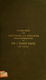 Speeches (in part) of Hon. J. Warren Keifer, of Ohio, in the House of representatives, Forty-fifth and Forty-sixth Congresses 2_cover