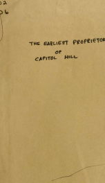 The earliest proprietors of Capitol Hill_cover